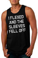 Mens I Flexed and The Sleeves Fell Off Tank Top Funny Sleeveless Gym Workout Shirt